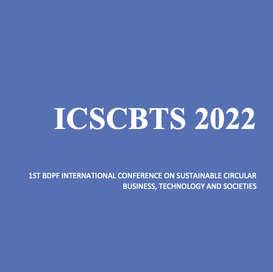 1ST BDPF INTERNATIONAL CONFERENCE ON SUSTAINABLE CIRCULAR BUSINESS, TECHNOLOGY AND SOCIETIES